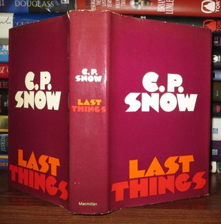 Item #59406 LAST THINGS. C. P. Snow