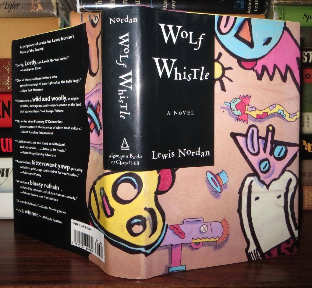 WOLF WHISTLE | Lewis Nordan | First Edition; First Printing
