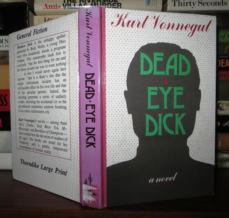 Item #59612 DEADEYE DICK. Kurt Vonnegut.