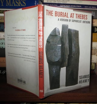 Item #61711 THE BURIAL AT THEBES A Version of Sophocles' Antigone. Sophocles, Seamus Heaney