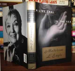 Item #62281 A LIVE COAL IN THE SEA. Madeleine L'Engle