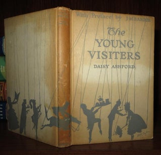 Item #63446 THE YOUNG VISITORS. Daisy With A. Preface J. M. Barrie Ashford