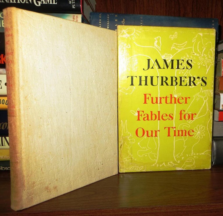 Item #63852 FURTHER FABLES FOR OUR TIME. James Thurber.