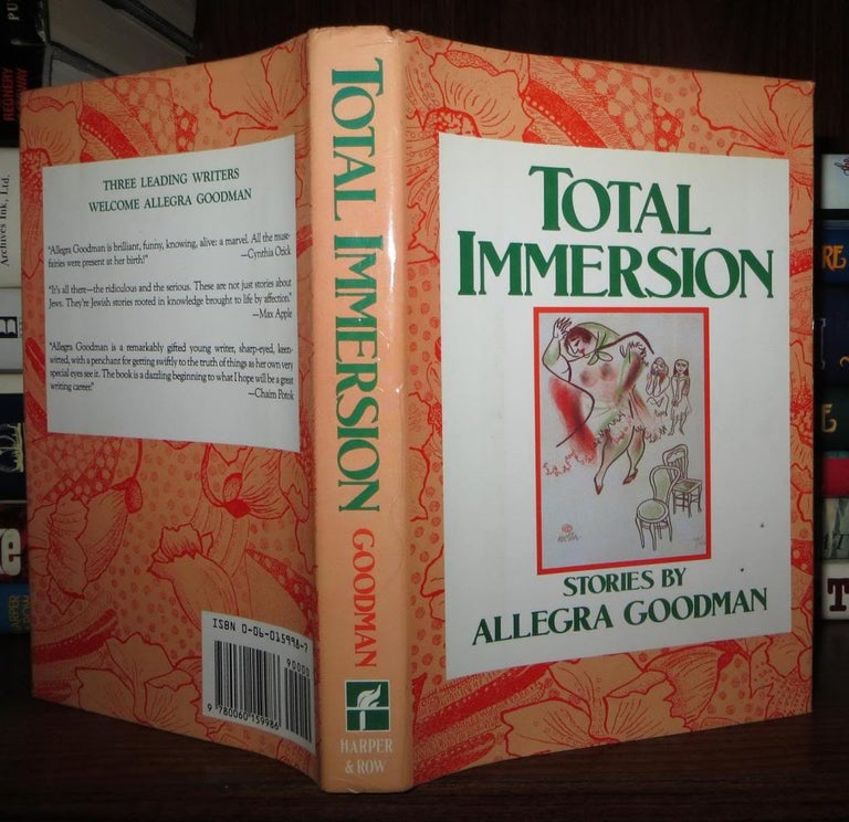 Item #64353 TOTAL IMMERSION Stories. Allegra Goodman.