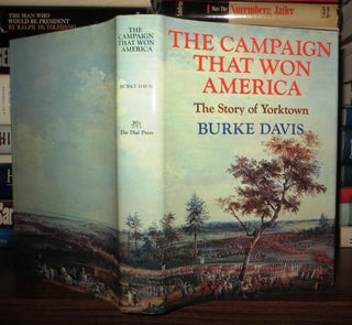 Item #64398 THE CAMPAIGN THAT WON AMERICA. Burke Davis