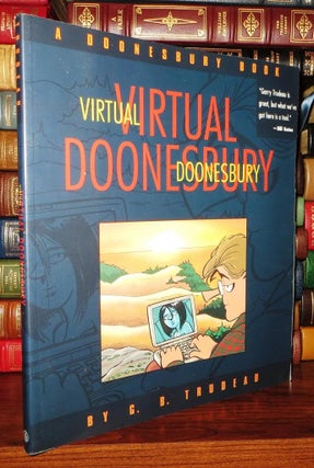 Item #64778 VIRTUAL DOONESBURY A Doonesbury Book. G. B. Trudeau
