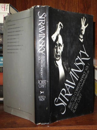 Item #65138 STRAVINSKY Selected Correspondence, Volume I. Robert Craft, Igor Stravinsky