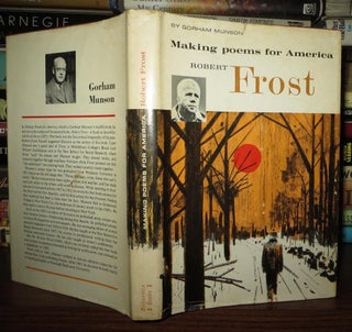 Item #65924 MAKING POEMS FOR AMERICA Robert Frost. Gorham - Robert Frost Munson