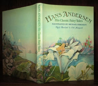 Item #66622 HANS ANDERSEN His Classic Fairy Tales. Hans Christian Andersen, Erik Christian...