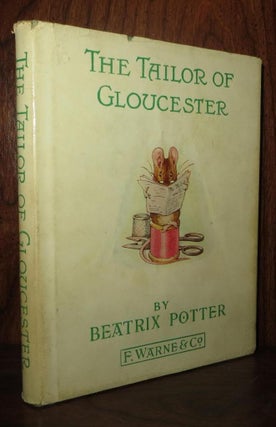 Item #66631 THE TAILOR OF GLOUCESTER. Beatrix Potter