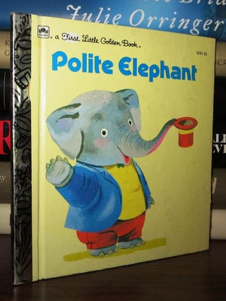 Item #66733 POLITE ELEPHANT. Richard Scarry