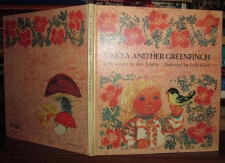 Item #67005 VARYA AND HER GREENFINCH. Leo Tolstoy