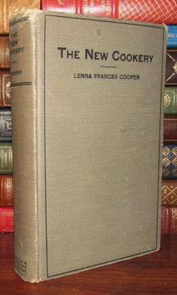 Item #67110 THE NEW COOKERY. Lenna Frances Cooper