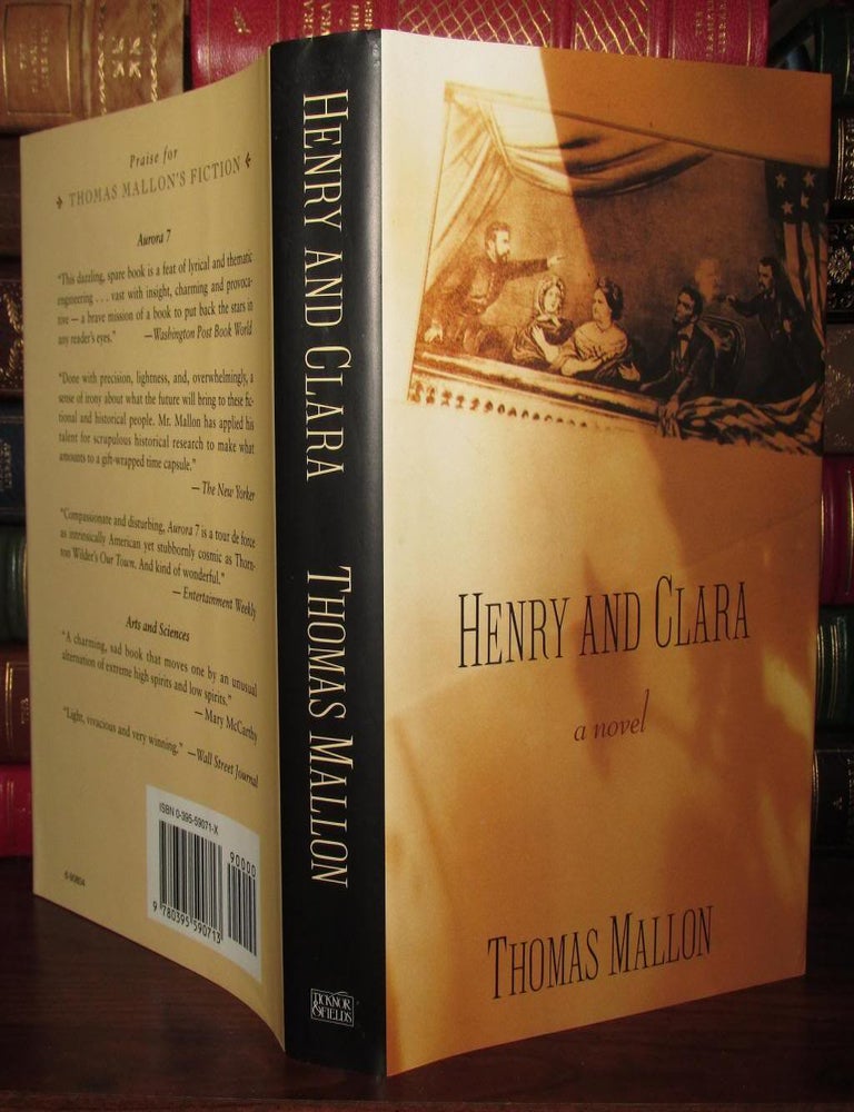 HENRY AND CLARA | Thomas Mallon | First Edition; First Printing