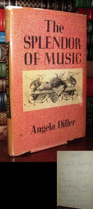 Item #68104 THE SPLENDOR OF MUSIC Signed 1st. Angela Diller