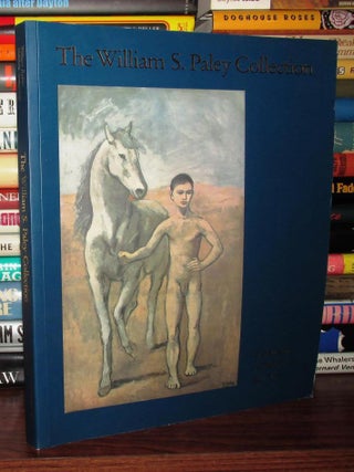 Item #68157 THE WILLIAM S. PALEY COLLECTION. William Rubin