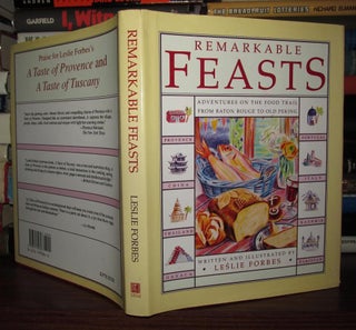 Item #68286 REMARKABLE FEASTS: Adventures on the Food Trail from Baton Rouge to Old Peking....