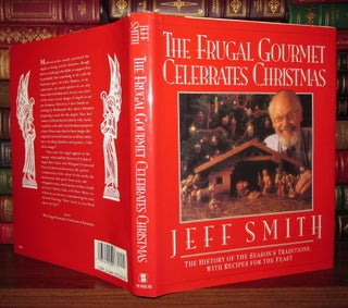 Item #68418 THE FRUGAL GOURMET CELEBRATES CHRISTMAS. Jeff Smith