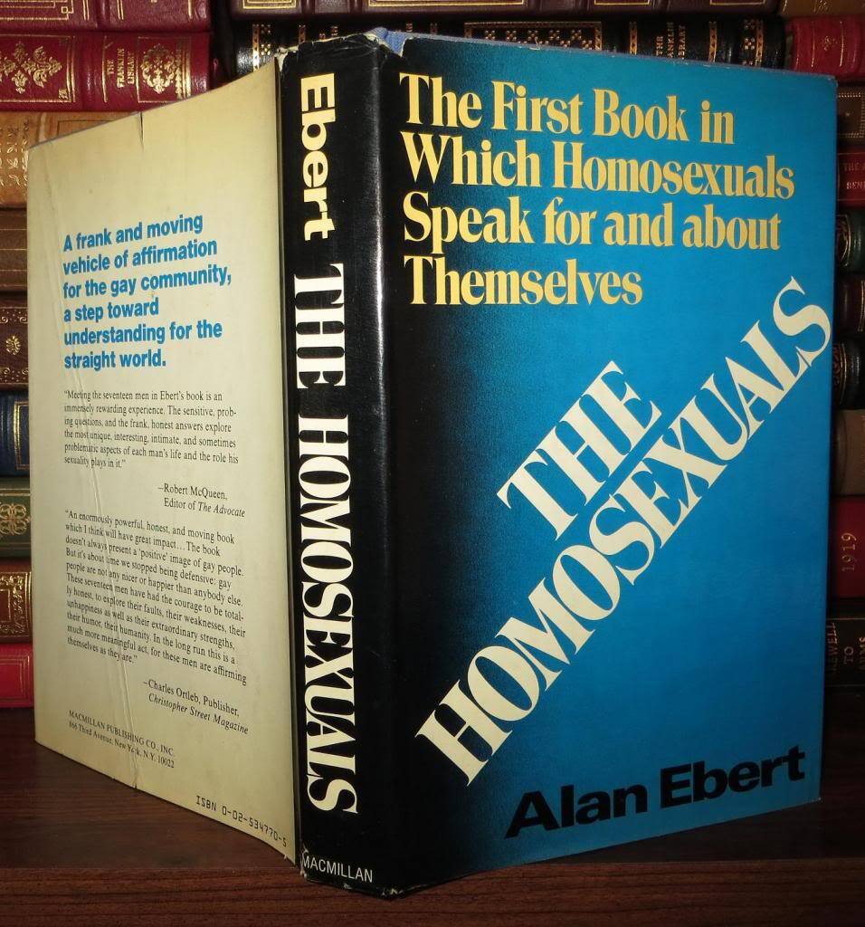 THE HOMOSEXUALS The First Book in Which Homosexuals Speak for and