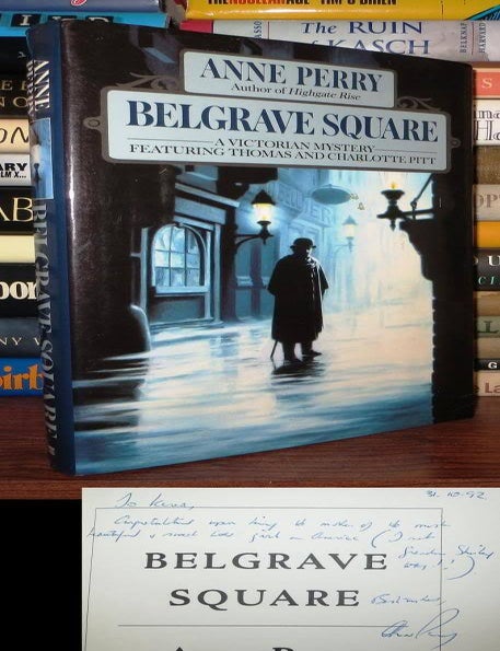 BELGRAVE SQUARE Signed 1st | Anne Perry | First Edition; First Printing