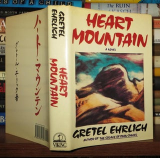 Item #69976 HEART MOUNTAIN. Gretel Ehrlich, Nicholas Evans