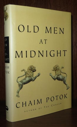 Item #70354 OLD MEN AT MIDNIGHT. Chaim Potok