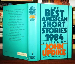 Item #71100 THE BEST AMERICAN SHORT STORIES 1984. John Updike, Andre Dubus Shannon Ravenel - Paul...