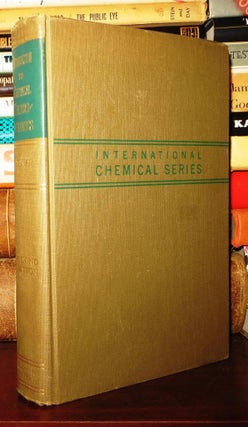 Item #71380 INTRODUCTION TO CHEMICAL THERMODYNAMICS. Luke E. Steiner