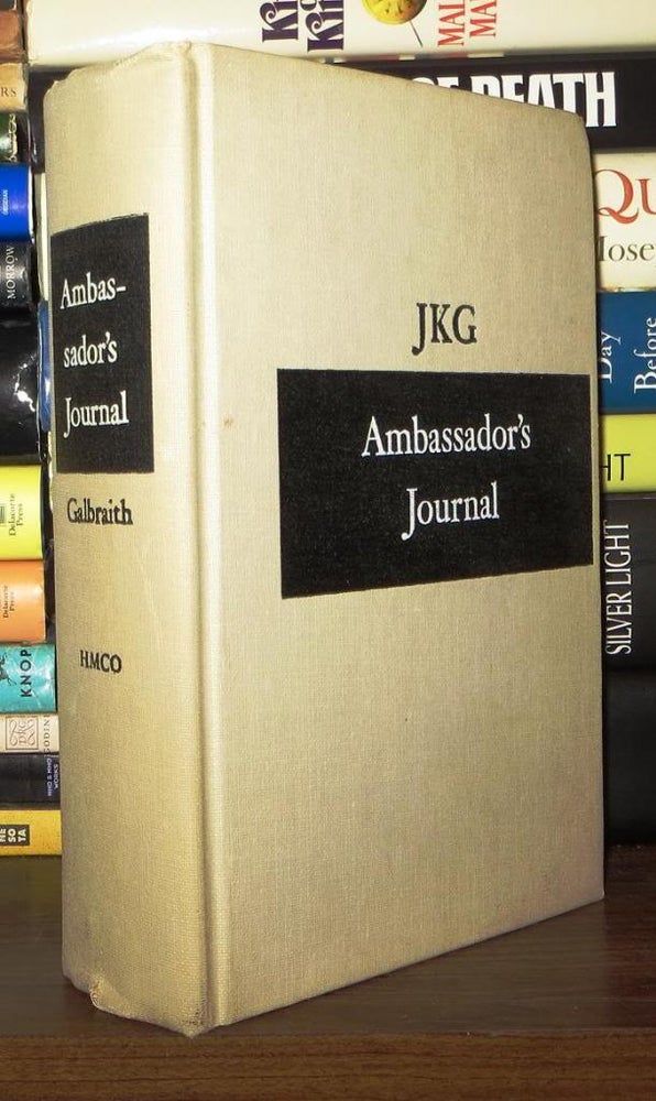 Item #71517 AMBASSADOR'S JOURNAL A Personal Account of the Kennedy Years. John Kenneth Galbraith.
