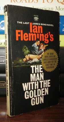 Item #71663 THE MAN WITH THE GOLDEN GUN. Ian Fleming