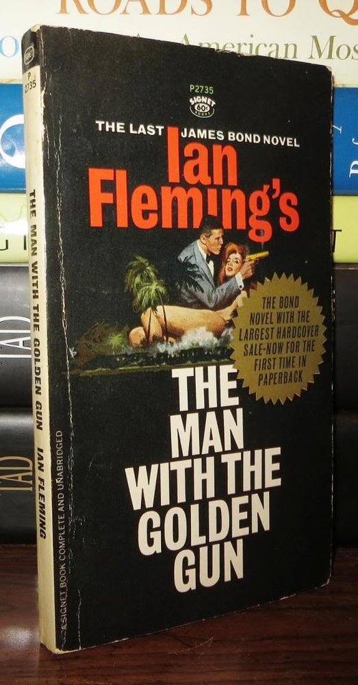 Item #71663 THE MAN WITH THE GOLDEN GUN. Ian Fleming.