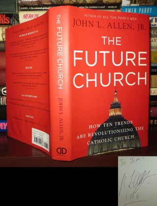 Item #71860 THE FUTURE CHURCH Signed 1st. John L. Allen Jr