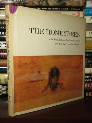 Item #71964 THE HONEYBEES. Franklin Russell, Colette Portal