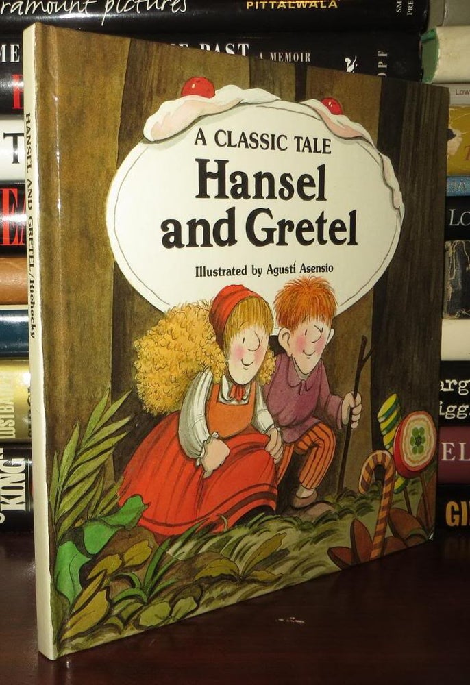 Item #72105 HANSEL AND GRETEL A Classic Tale. Eduard Jose, Jacob Grimm, Wilhelm Grimm, Janet Riehecky, Agusti Asensio.