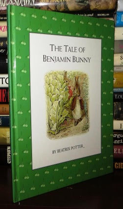 Item #72109 THE TALE OF BENJAMIN BUNNY. Beatrix Potter