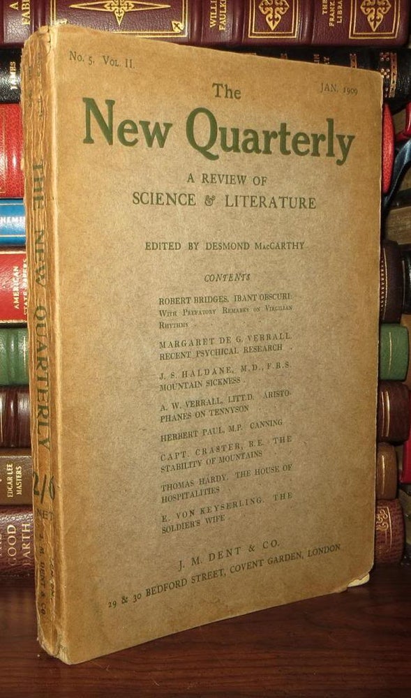 Item #72167 THE NEW QUARTERLY A Review of Science and Literature, Vol. II, No. 5, January 1909. Thomas Hardy.