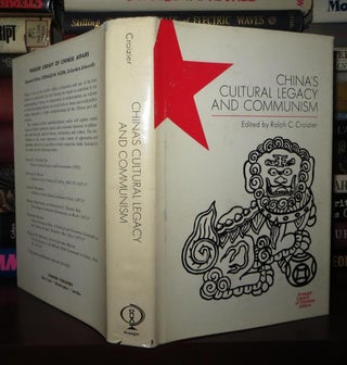 Item #72442 CHINA'S CULTURAL LEGACY AND COMMUNISM. Ralph C. Croizier, - Mao Tse-Tung