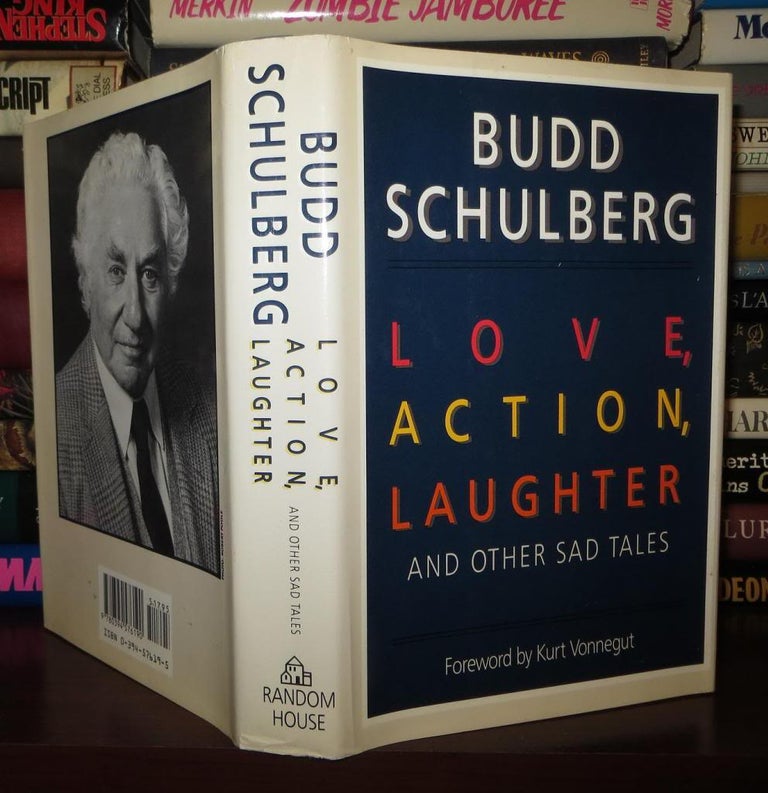 Item #72636 LOVE, ACTION, LAUGHTER. Budd Schulberg, Kurt Vonnegut.