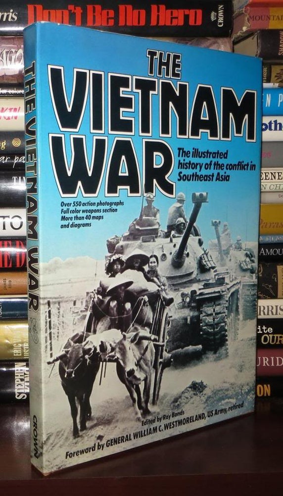 Item #72819 VIETNAM WAR Illustrated History of the Conflict in Southeast Asia. Ray Bonds.