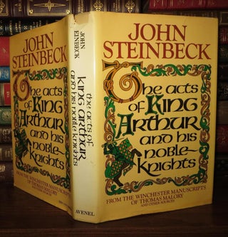Item #72975 THE ACTS OF KING ARTHUR AND HIS NOBLE KNIGHTS. Sir Thomas Malory, John Steinbeck