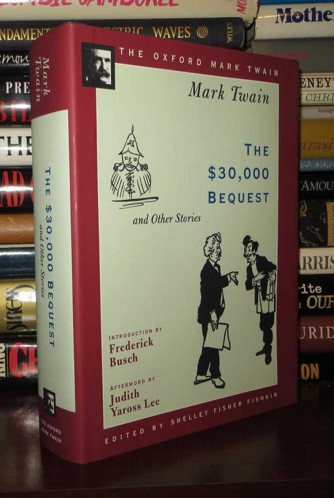 Item #73536 THE $30,000 BEQUEST AND OTHER STORIES. Mark Twain.