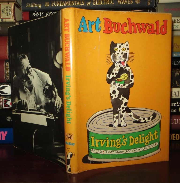 Item #73656 IRVING'S DELIGHT At Last! A Cat Story for the Whole Family! Art Buchwald.