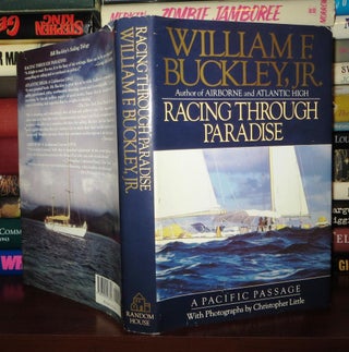 Item #73742 RACING THROUGH PARADISE A Pacific Passage. William F. Buckley Jr