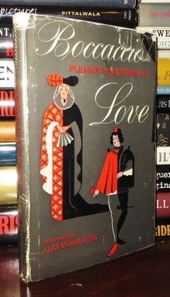 Item #73789 THE MOST PLEASANT AND DELECTABLE QUESTIONS OF LOVE. Giovanni Boccaccio, Alexander King