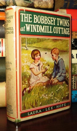 Item #74562 THE BOBBSEY TWINS AT WINDMILL COTTAGE. Laura Lee Hope