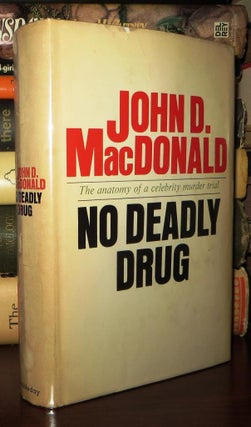 Item #74970 NO DEADLY DRUG. John D. MacDonald