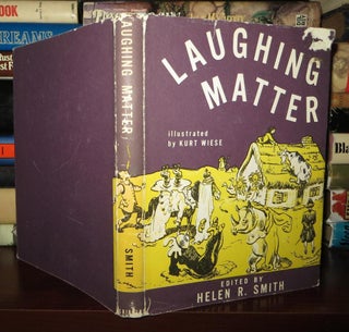 Item #74988 LAUGHING MATTER. Helen R. Smith, Kurt Wiese