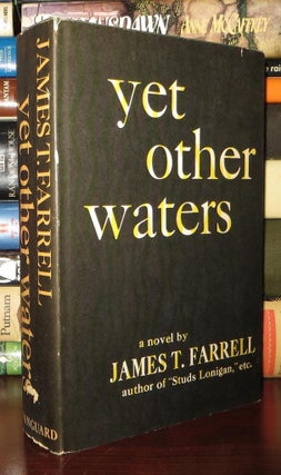 Item #75039 YET OTHER WATERS. James T. Farrell