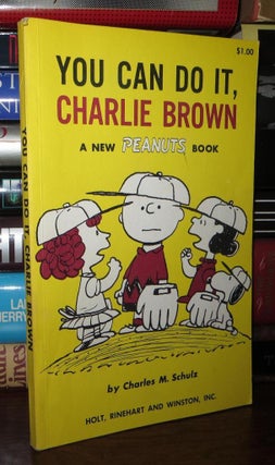 Item #75065 YOU CAN DO IT, CHARLIE BROWN. Charles M. Schulz