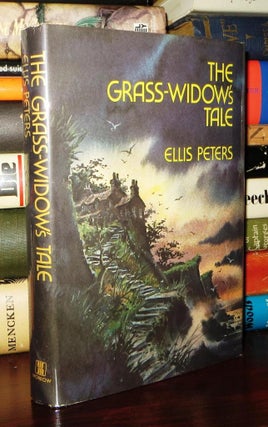 Item #75284 THE GRASS-WIDOW'S TALE. Ellis Peters